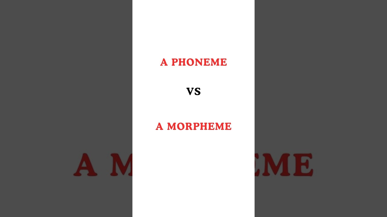 What is Phoneme and Morpheme in Linguistics? Definition | Difference | Examples