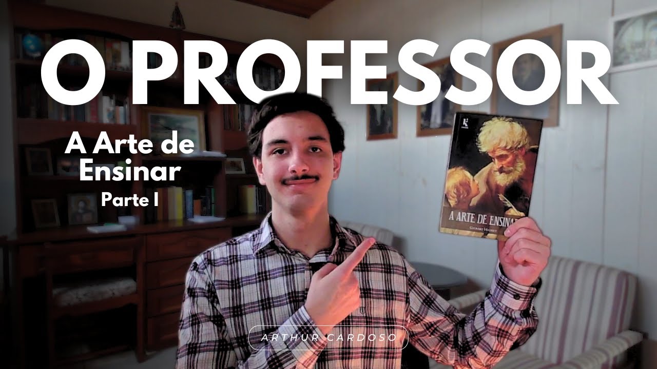 Como Ser um Excelente Professor: 5 Requisitos Necess&aacute;rios | 'A Arte de Ensinar' parte 1