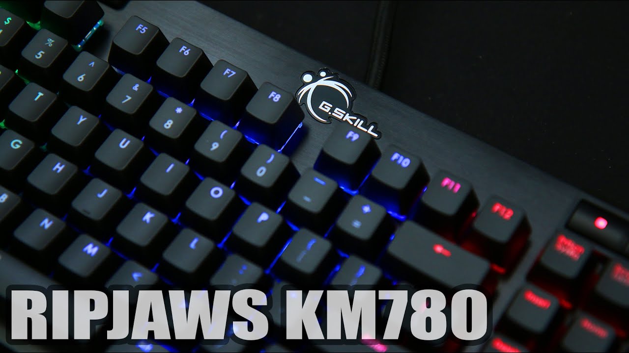 G.Skill Ripjaws.... KEYBOARD?? KM780 RGB Review