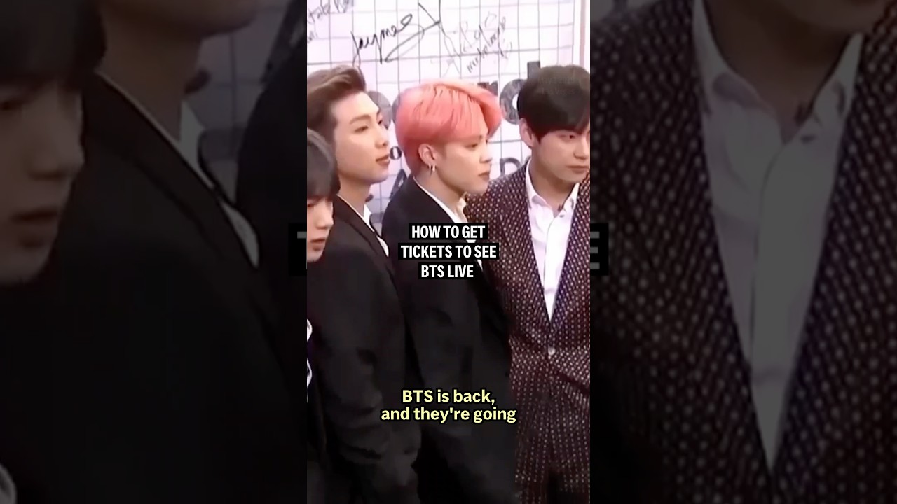 How to get tickets to see BTS live