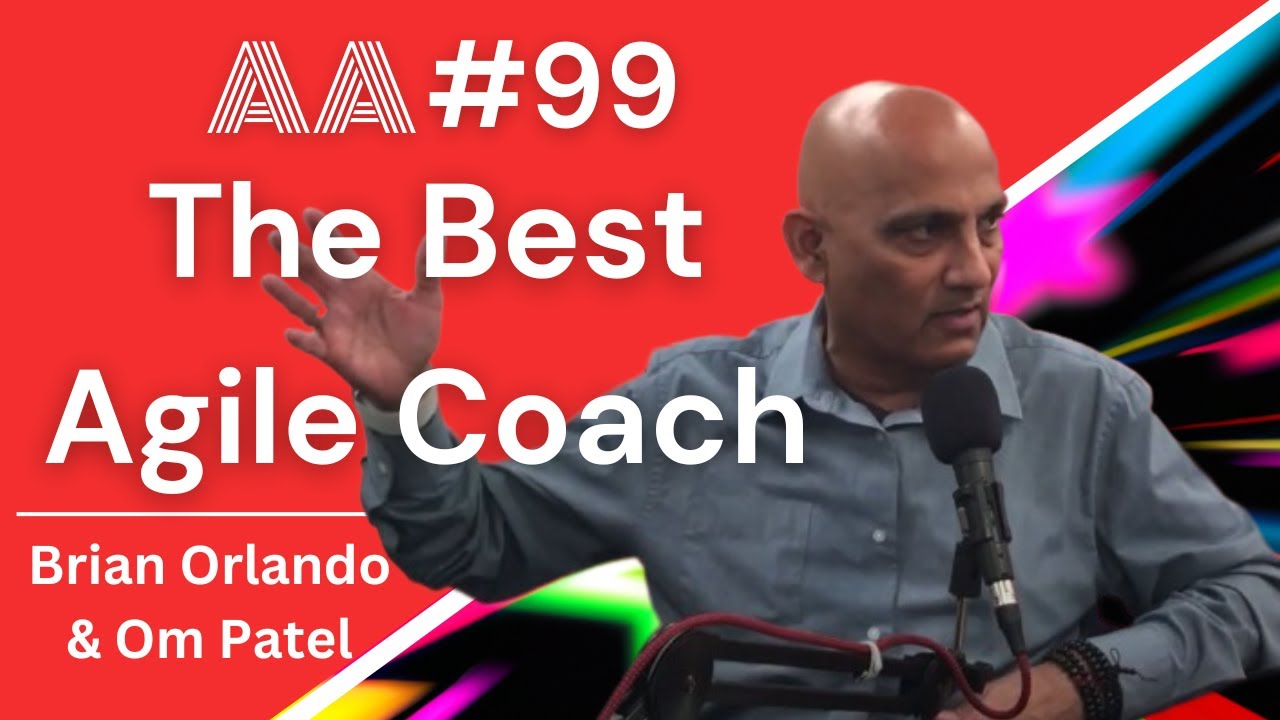 AA99 - How to be a More Respected Agile Coach #ArguingAgile #agile #podcast