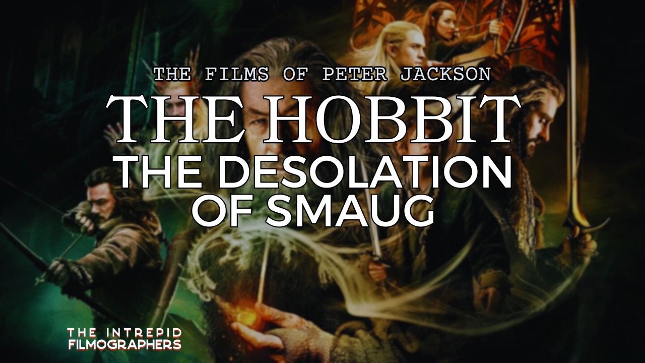 Breaking Down The Desolation of Smaug | Peter Jackson’s Middle Chapter