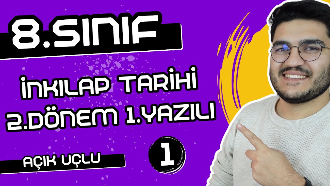 8.Sınıf İnkılap Tarihi 2.Dönem 1.Yazılı | AÇIK UÇLU SORULAR