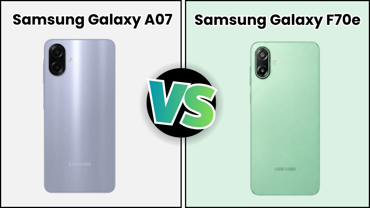 Samsung Galaxy A07 Vs Samsung Galaxy F70e | Full Specs Comparison | Tecify