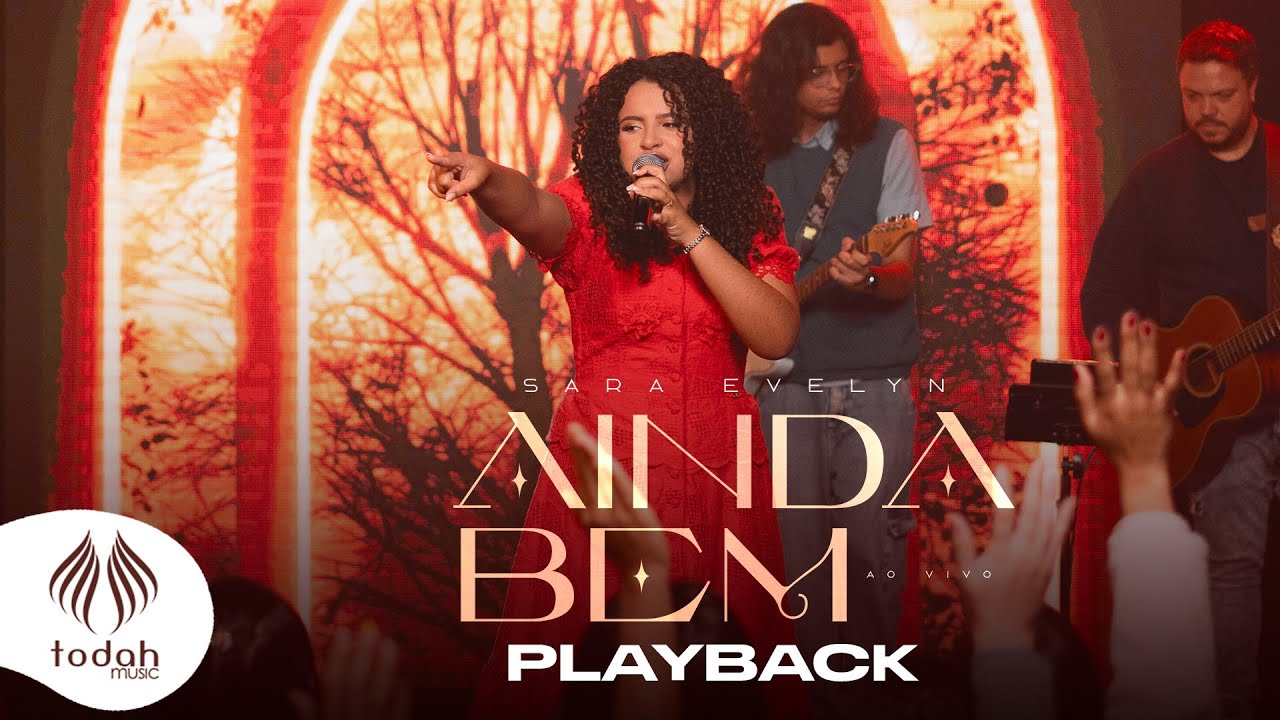Sara Evelyn | Ainda Bem [Playback Com Letra]