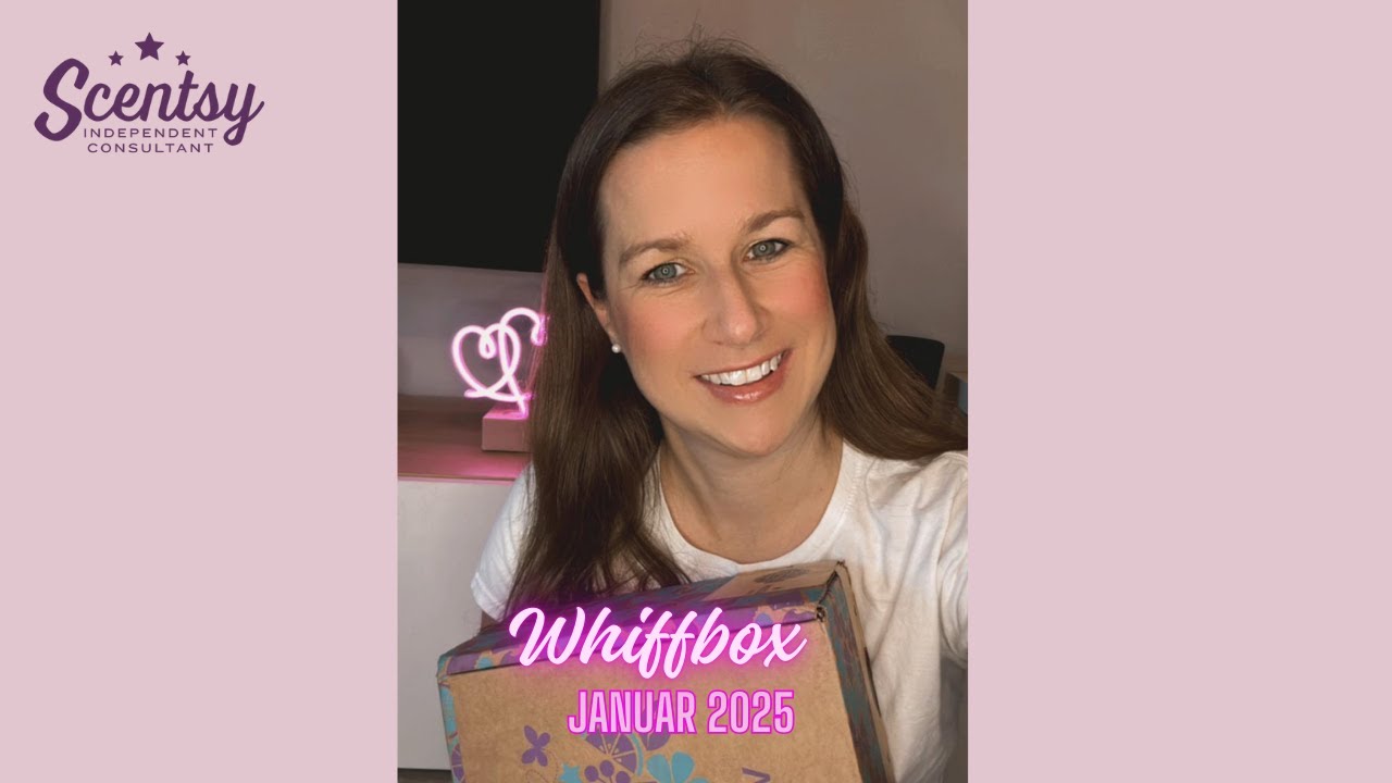 Unboxing der Scentsy Whiff Box Januar 2025 – Überraschungen & exklusive Produkte entdecken!