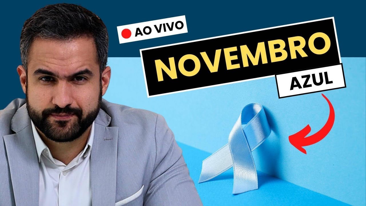 [🔴 LIVE] NOVEMBRO AZUL: a importância de falar sobre SAÚDE MASCULINA