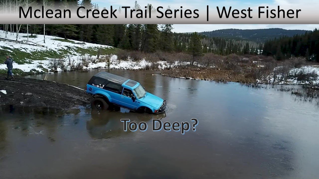 Mclean Creek Trail Series, 2021 | West Fisher | May Long | Deep Mud Holes | Wild Country Offroad |