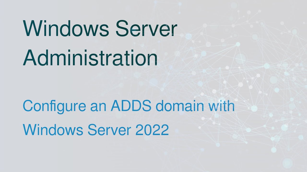 Active Directory with Windows Server 2022