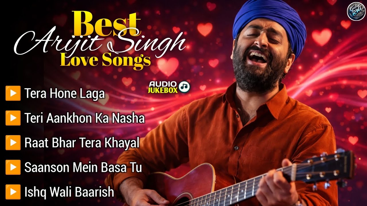 Best Arijit Singh Love Songs 2026 ❤️ Superhit Romantic Hits Collection | Audio Jukebox Playlist