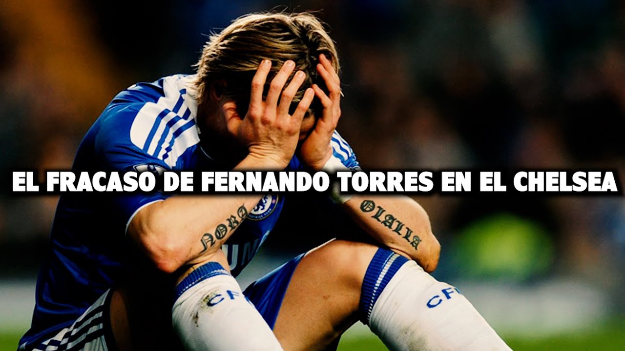 La Decepcionante Etapa de Fernando Torres en el Chelsea