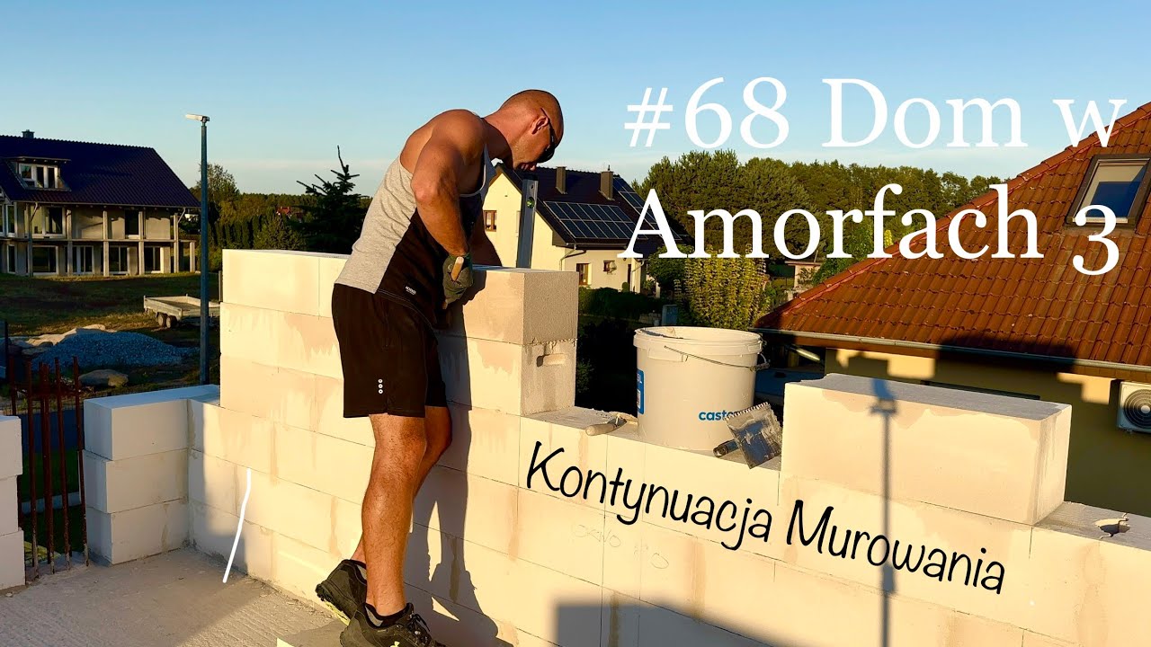 #68 Dom w Amorfach 3(G2) - Kolejne Zbrojenie Pod Okna -  Kontynuacja Murowania