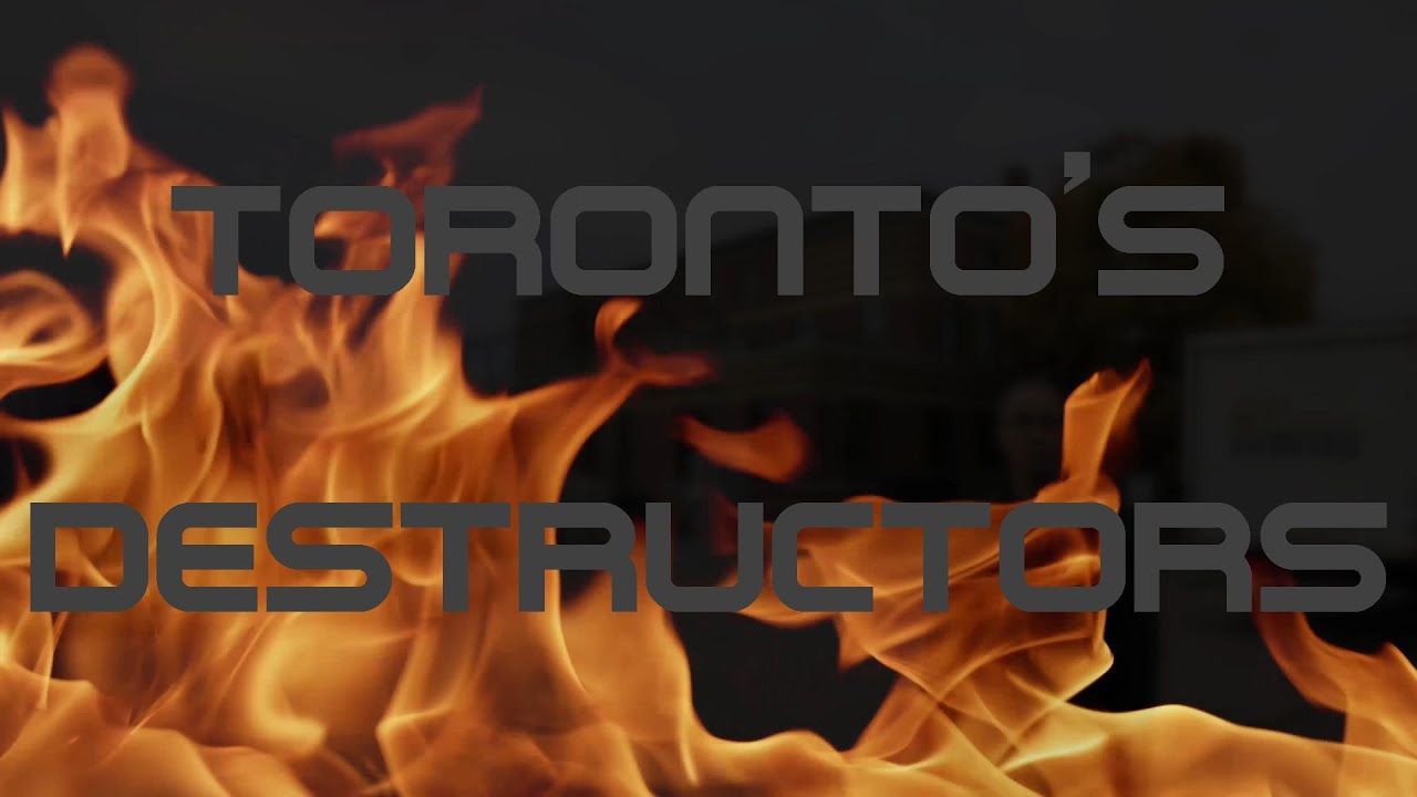 Toronto's Destructors