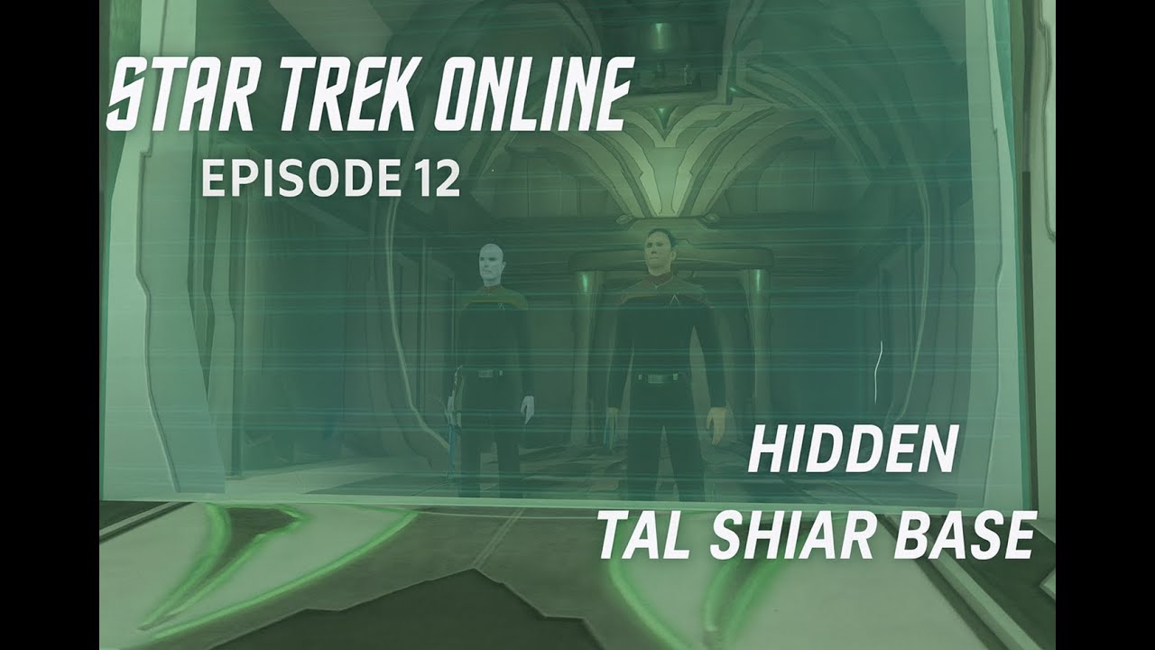 Star Trek Online Episode 12 Hidden Tal Shiar Base