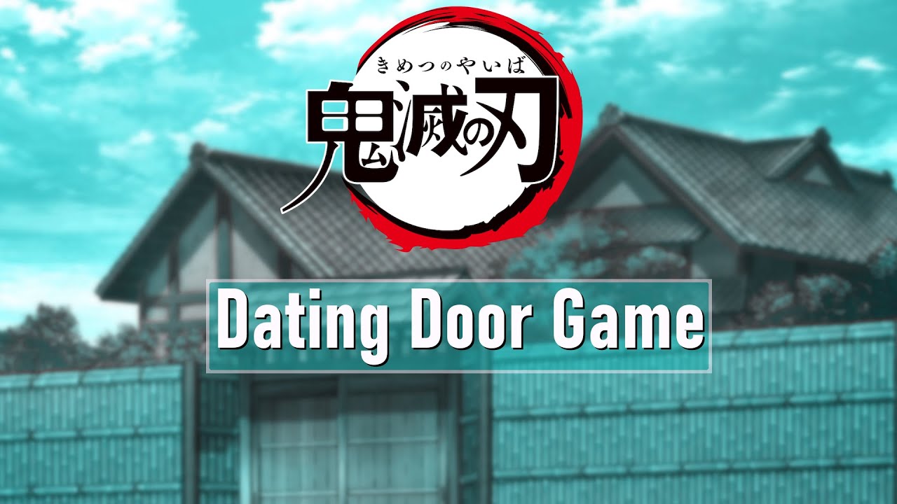 Dating Door Game - Demon Slayer | KnY |