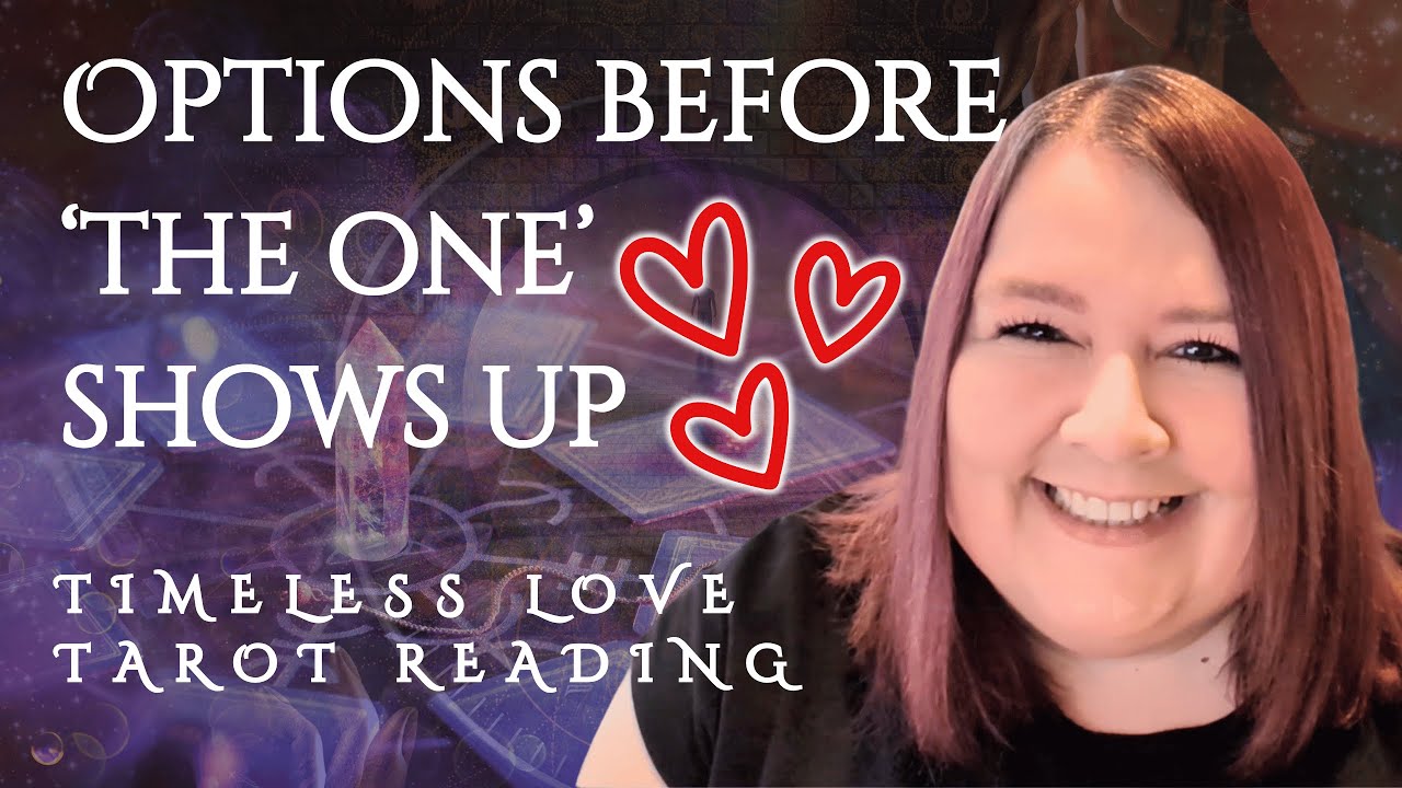 Options Before “The One” Arrives |  Love Tarot Reading 💖 | Moving on to a Brighter Future ✨