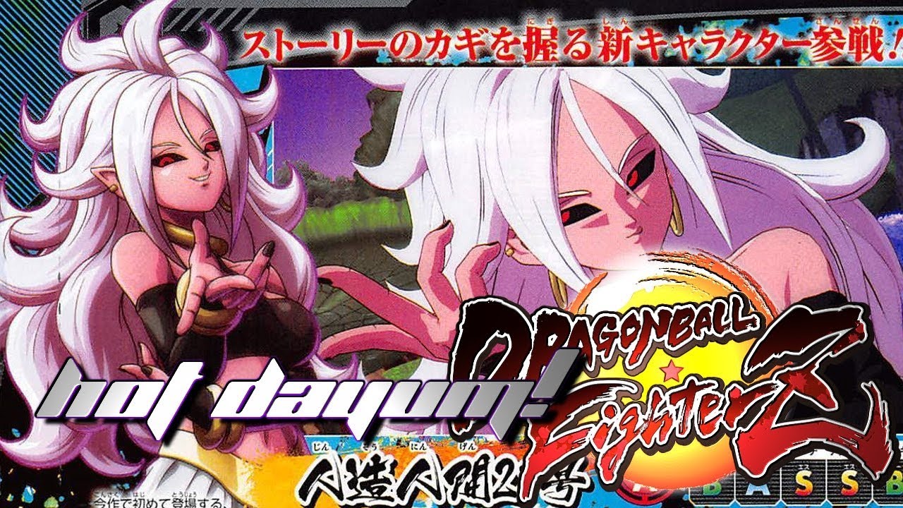WARNING!! WIFU MATERIAL! | Android 21 Final Form! | Dragon Ball FighterZ