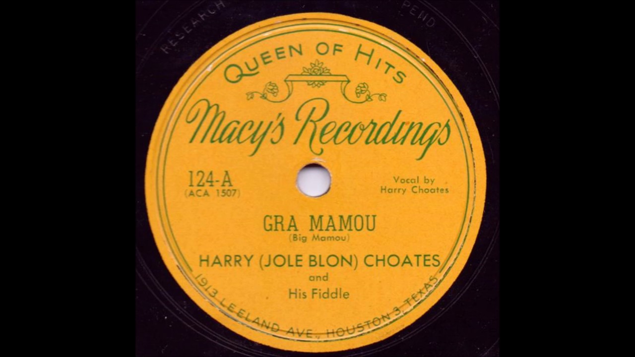 Gra Mamou - Harry (Jole Blon) Choates