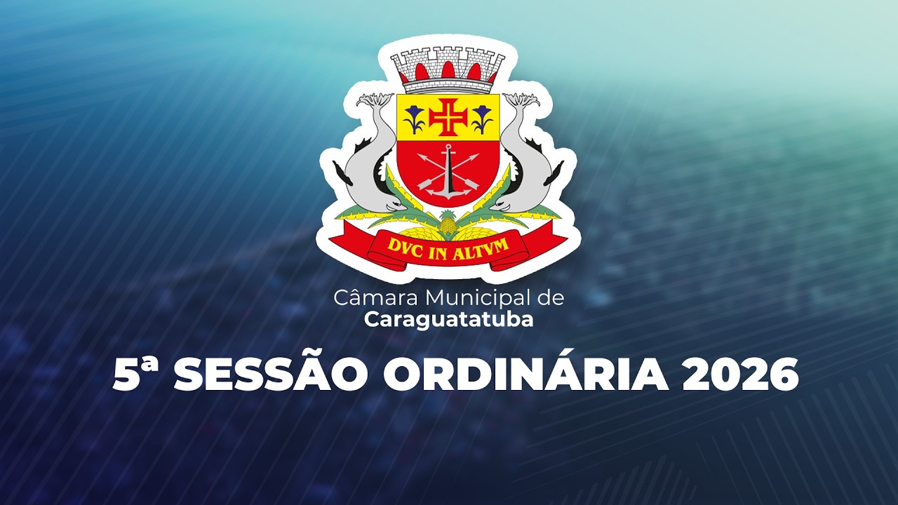 5ª SESSÃO ORDINÁRIA DE 2026