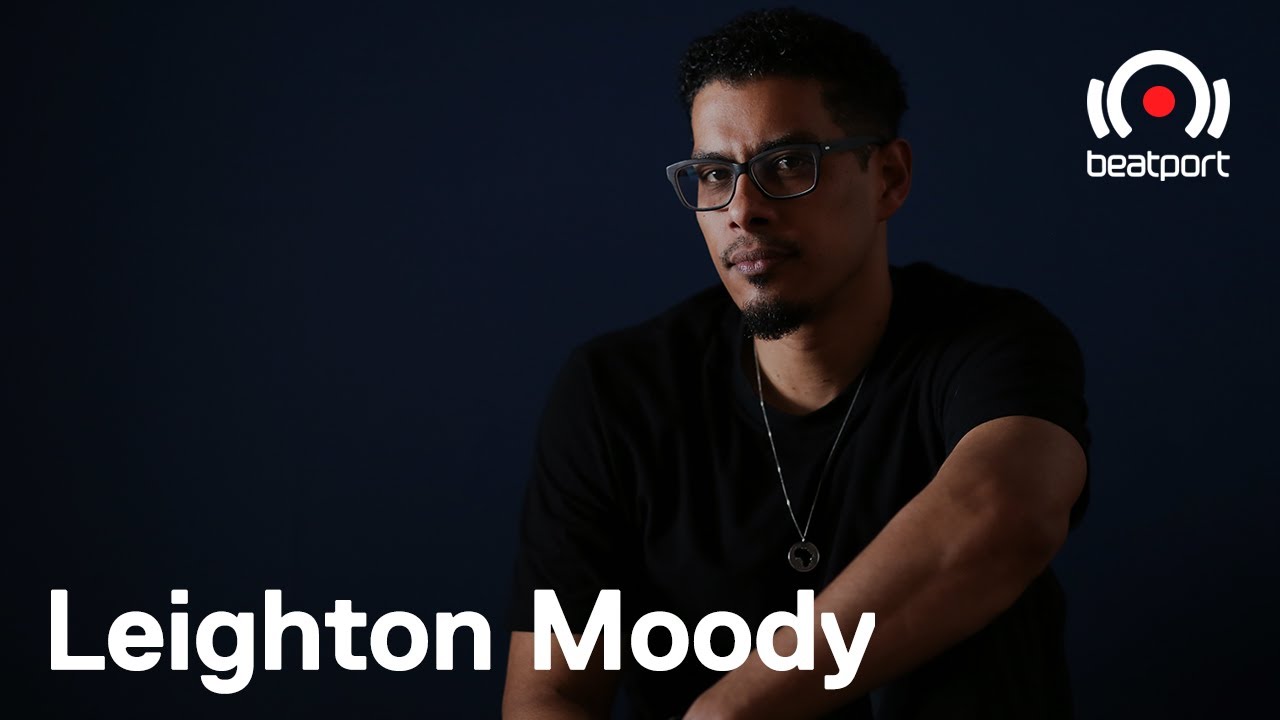 Leighton Moody DJ set - The Residency with...Kerri Chandler [Week 2] | @Beatport Live
