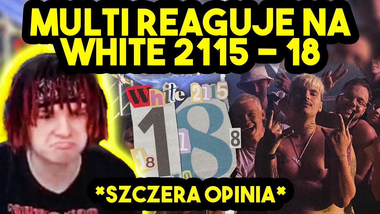 MULTI reaguje na WHITE 2115 - 18 *szczera opinia*