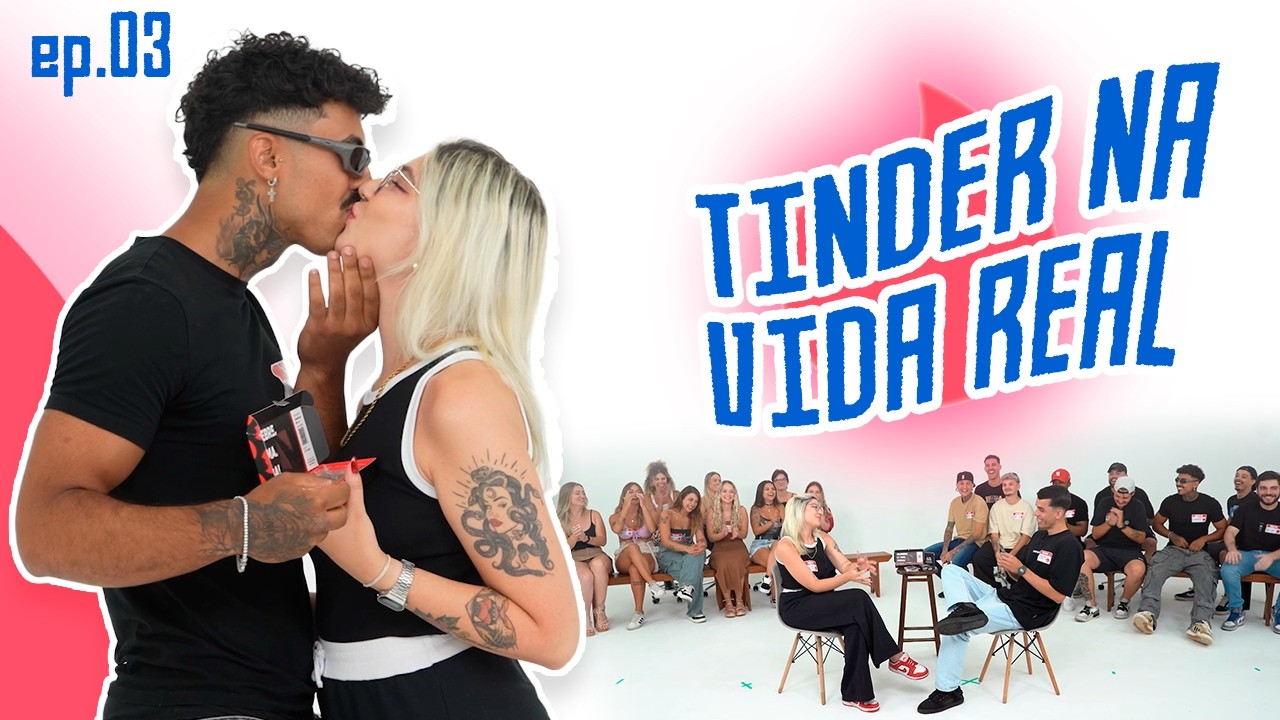 TINDER NA VIDA REAL 🔥💙 EP.03  SQUARE SHOW