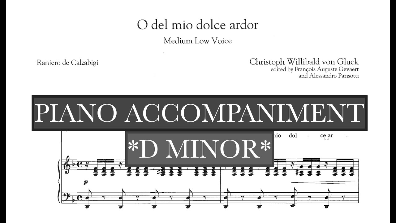 O Del Mio Dolce Ardor (Gluck) D Minor Piano Accompaniment and Vocal Guide - Karaoke