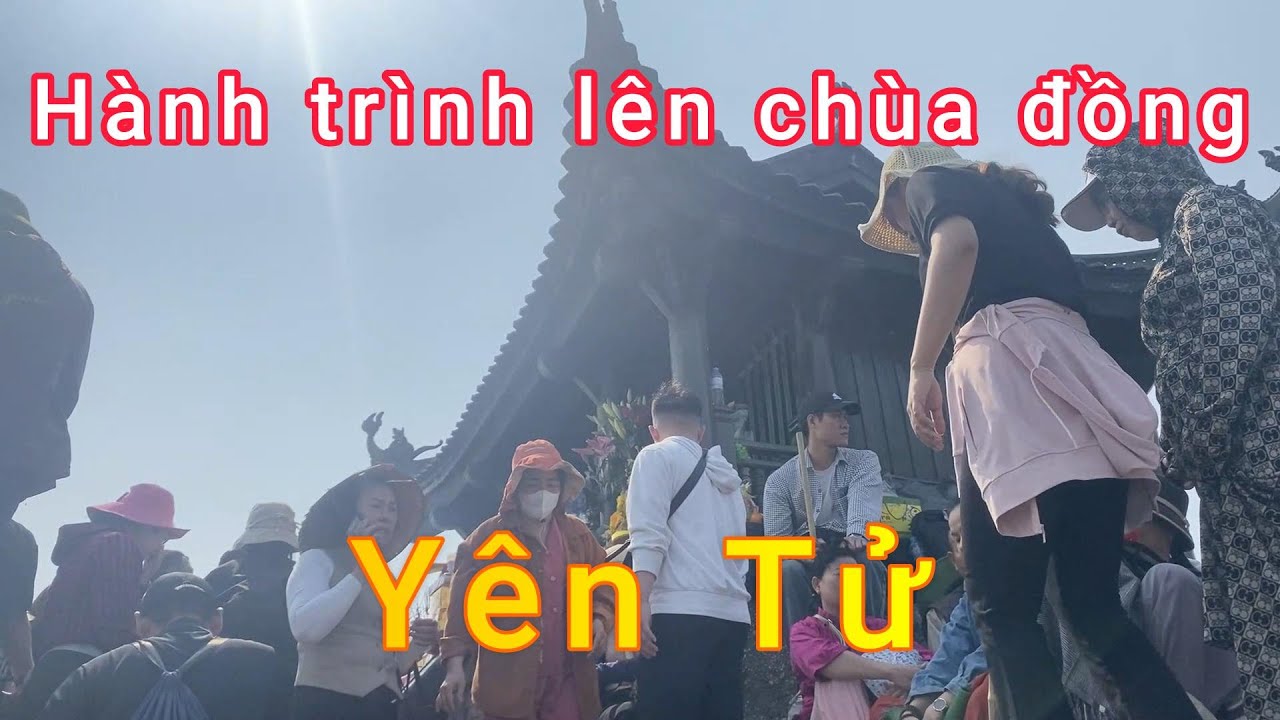 Hành trình lên chùa đồng yên tử quảng ninh