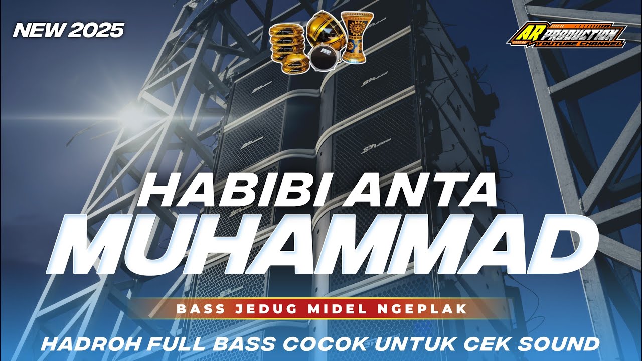HABIBI ANTA YA MUHAMMAD - HADROH FULL BASS MIDEL NGEPLAK X NROTOK‼️