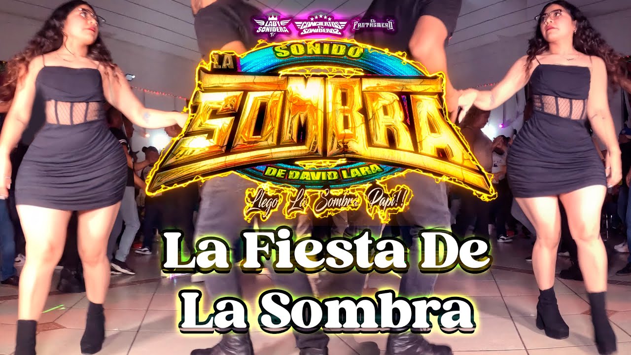 SONIDO LA SOMBRA DE DAVID LARA 2025 LA FIESTA DE LA SOMBRA SALON SARH 2 DICIEMBRE 2025