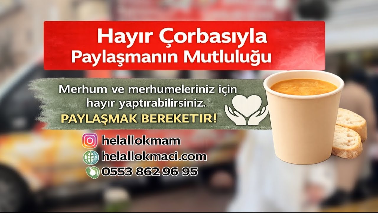 Soğuk Günlerde Bir Bardak Çorbayla Hayra Vesile Olmak
