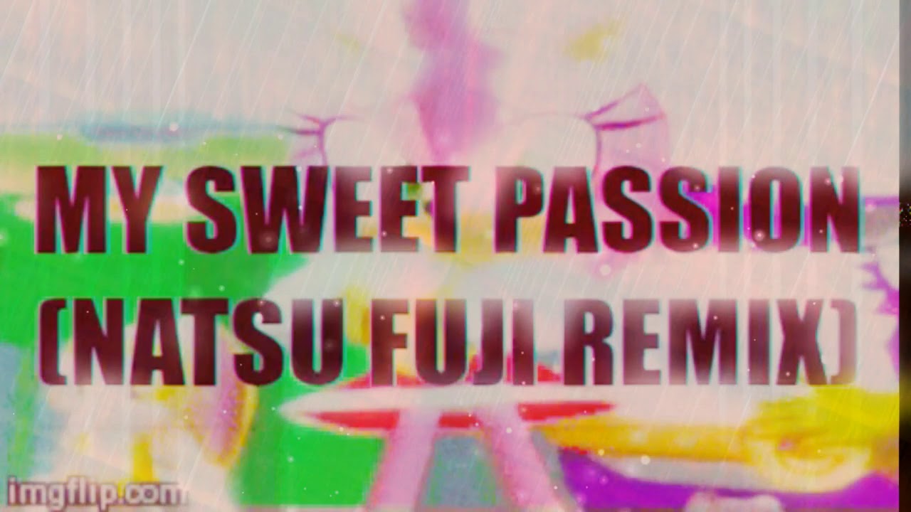 Sonic Adventure - My Sweet Passion (Natsu Fuji Remix)