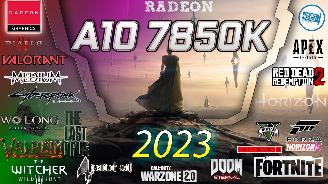AMD A10 - 7850K APU | Radeon Graphics  in 15 Games  |  in 2023-2024