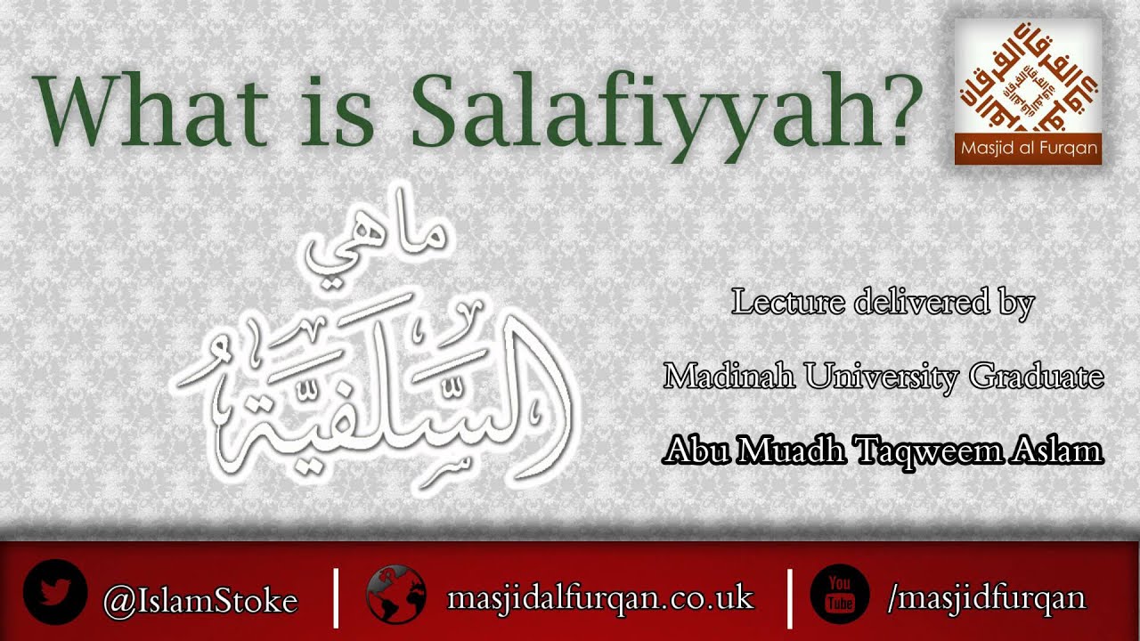 What is Salafiyyah? | Abu Muadh Taqweem Aslam