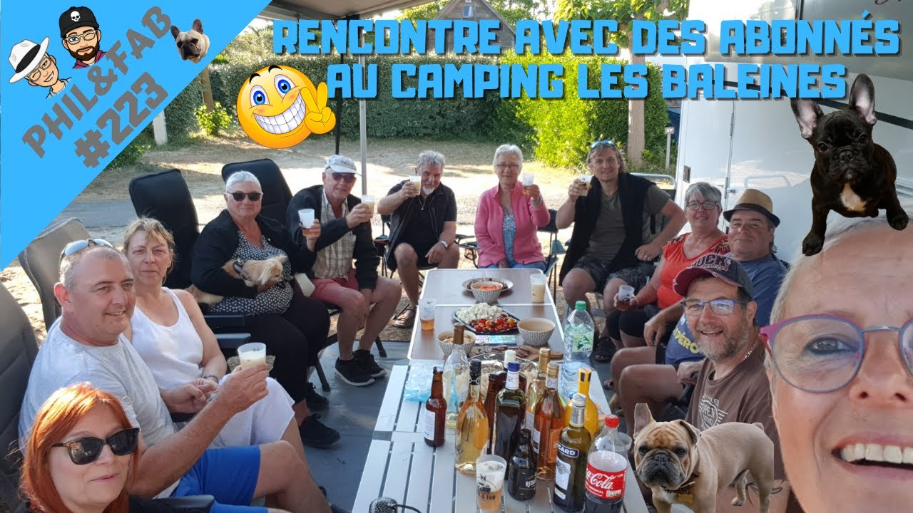 Nous voila arrivé aux BALEINES !!! On rencontre des Abonnés 👍