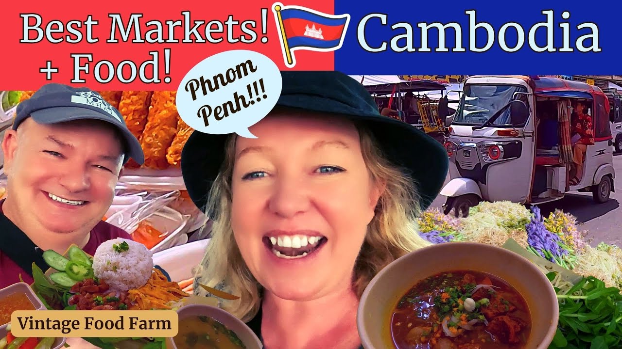CAMBODIA 🇰🇭 Delicious Food + Real Local Markets😋🍜🛺 🇰🇭
