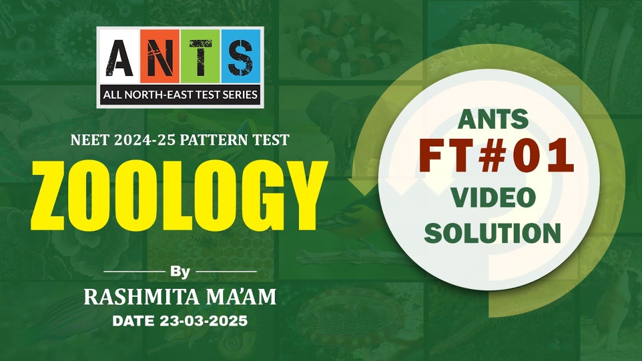 ANTS FT#02 - Zoology Video Solution | NEET Pattern Test | Potential & Concept Educations