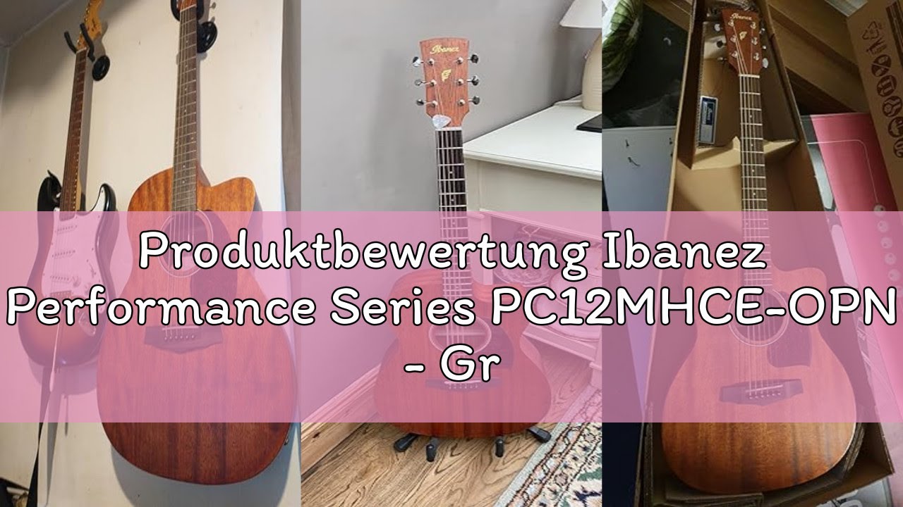 Produktbewertung Ibanez Performance Series PC12MHCE-OPN - Grand Concert Electro-Acoustic Guitar with