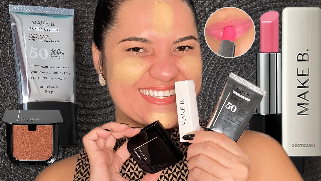 NOVIDADES MAKE B. | Testei a Nova Base Líquida Make B. Glycolic TX