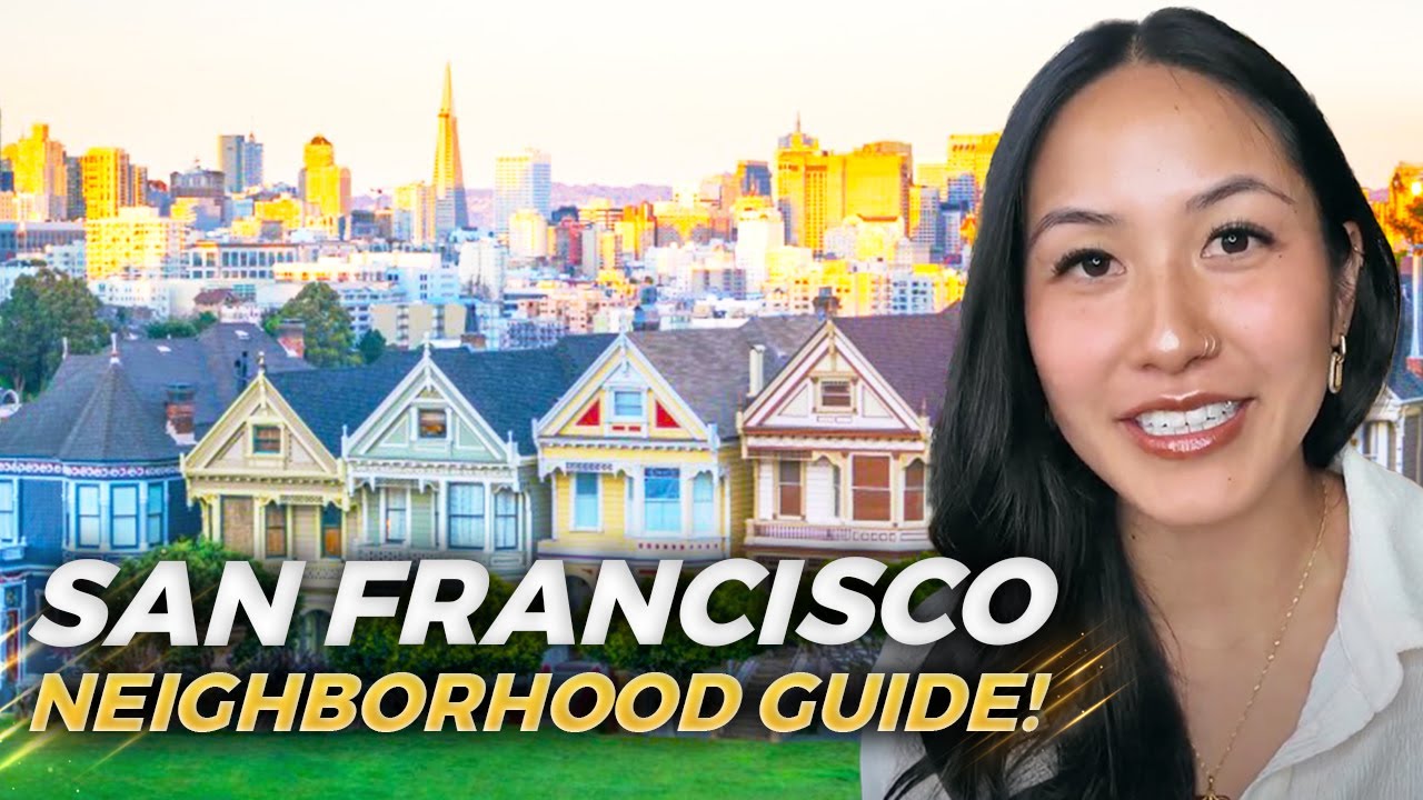The Ultimate San Francisco Neighborhood Guide | SF Neighborhoods Explained