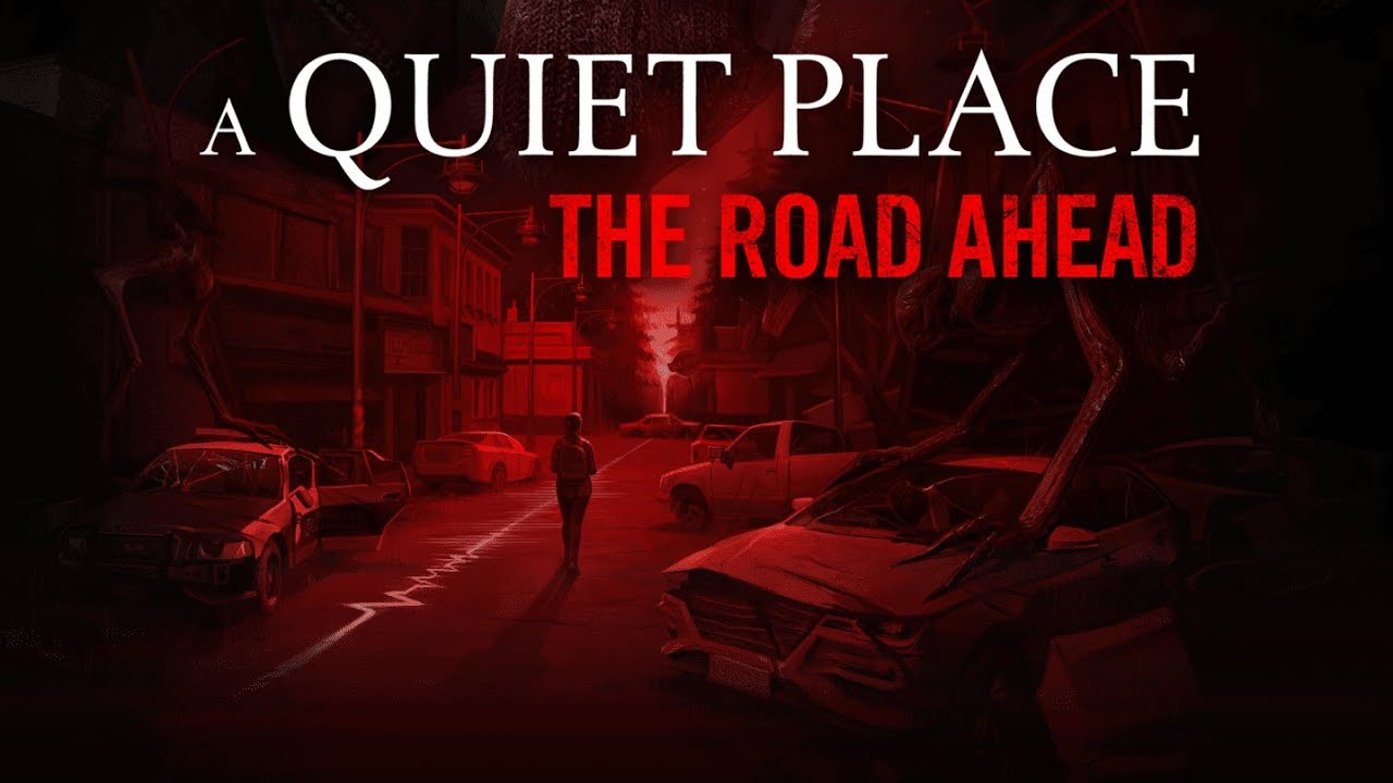 A Quiet Place: The Road Ahead Part 9