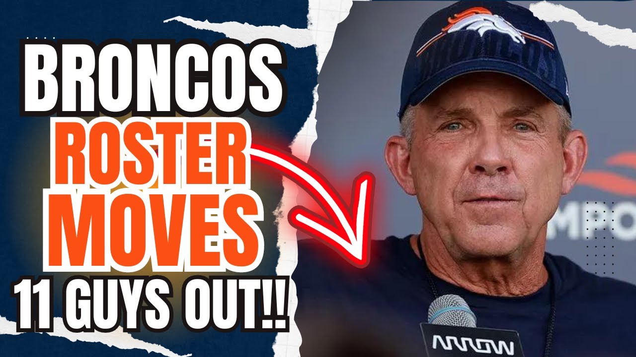 Denver Broncos Make 11 ROSTER MOVES ahead of Cut Deadline including Some SURPRISES!!!