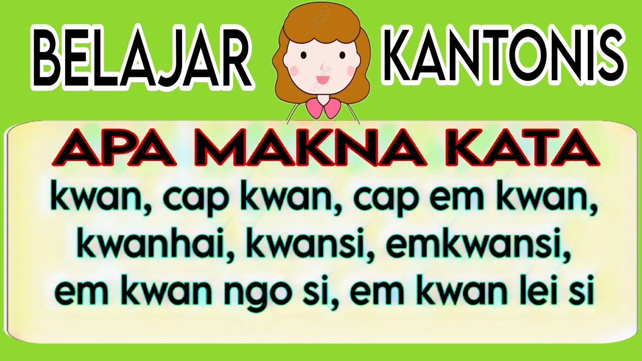 Video 226 # Belajar Bahasa Kantonis // Makna Kata dan Kalimat sehari hari