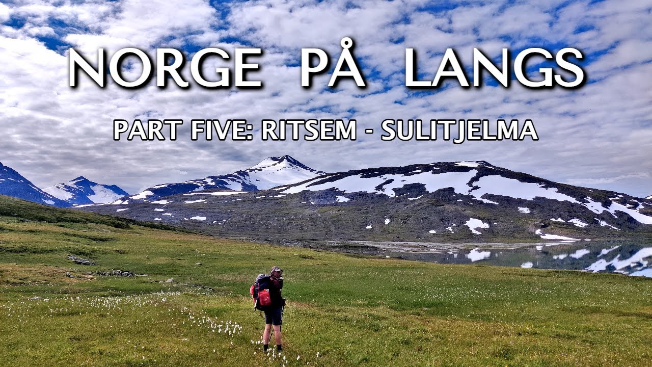 NORGE PÅ LANGS 2023 | Part 5: Ritsem - Sulitjelma |