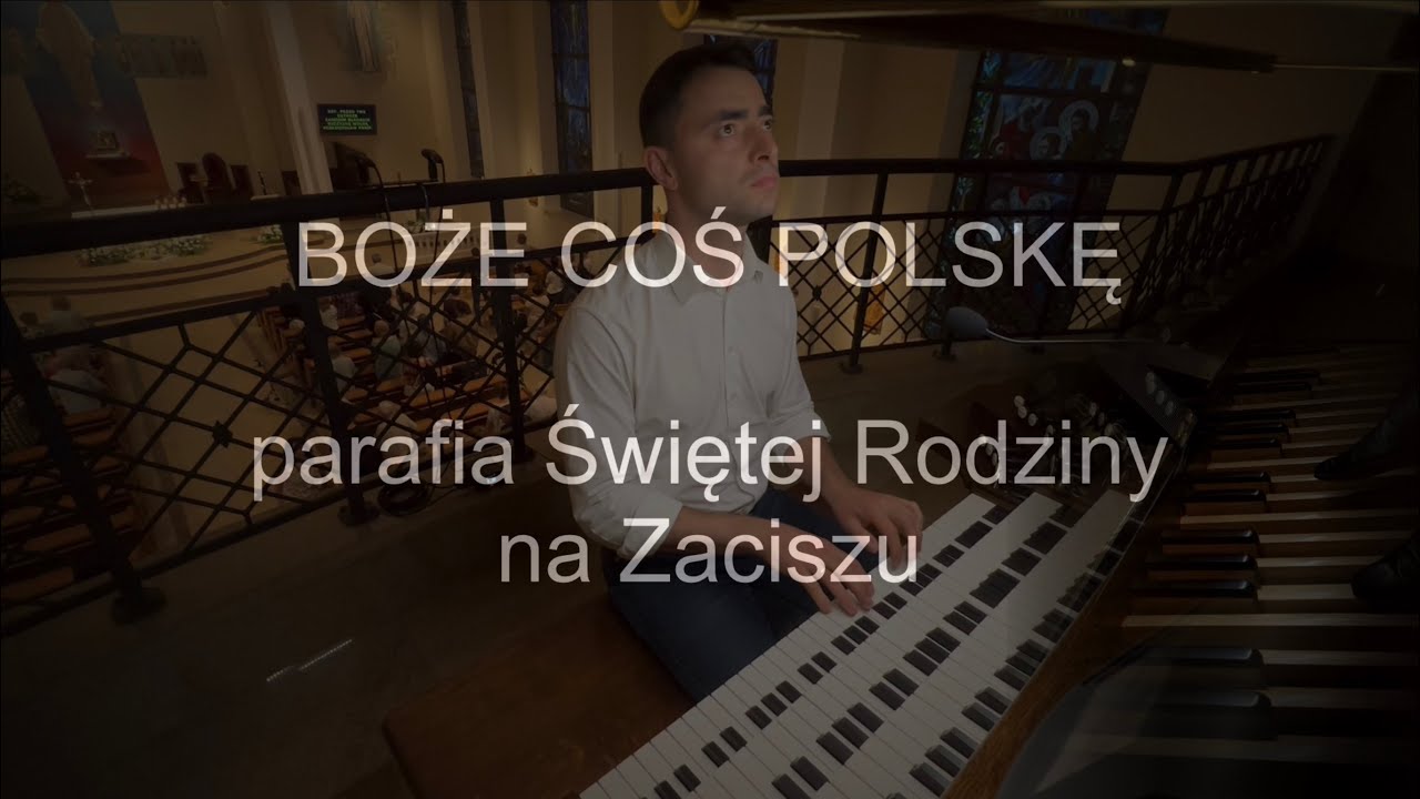Boże coś Polskę + improwizacja | organy Paweł Moszkowicz