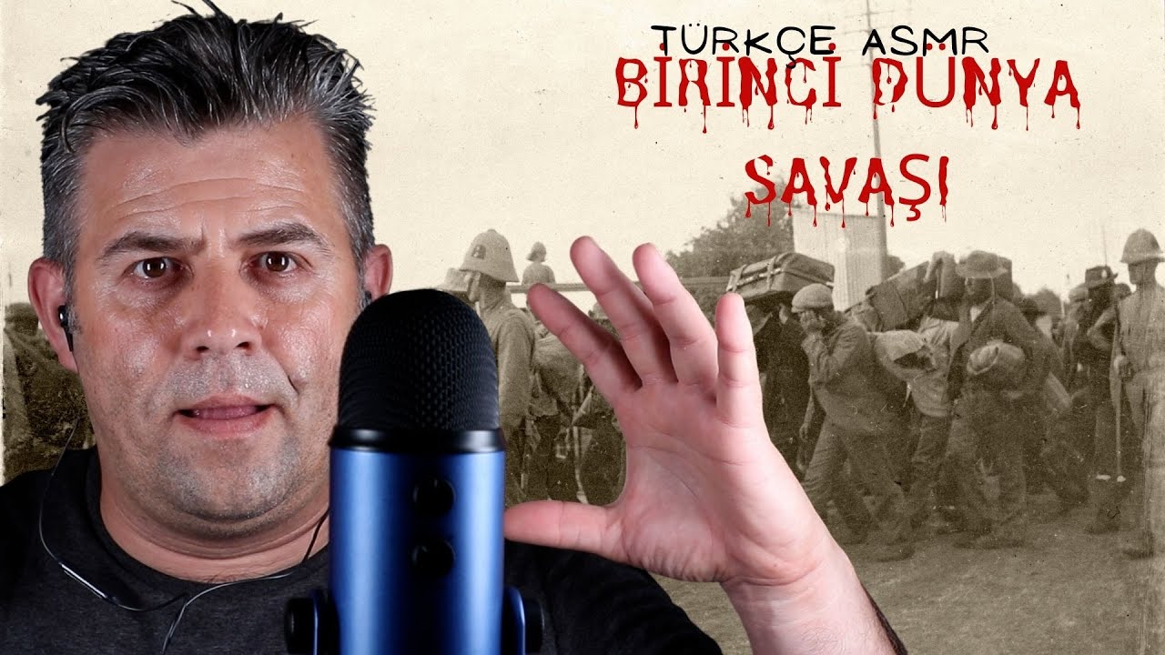 Birinci Dünya Savaşı / Tarih Asmr / Türkçe Asmr