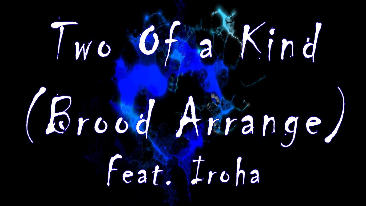 【Nekomura Iroha】Two of a Kind【VOCALOID ARRANGE】