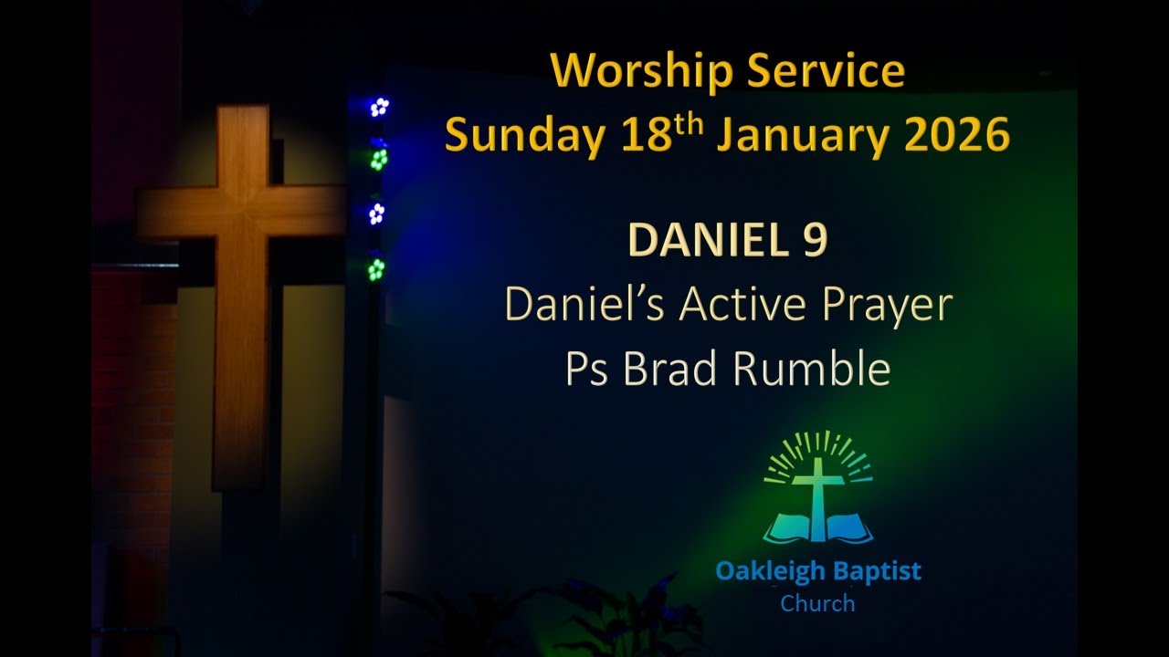 Oakleigh Baptist Community Sunday Worship 18th January 2026