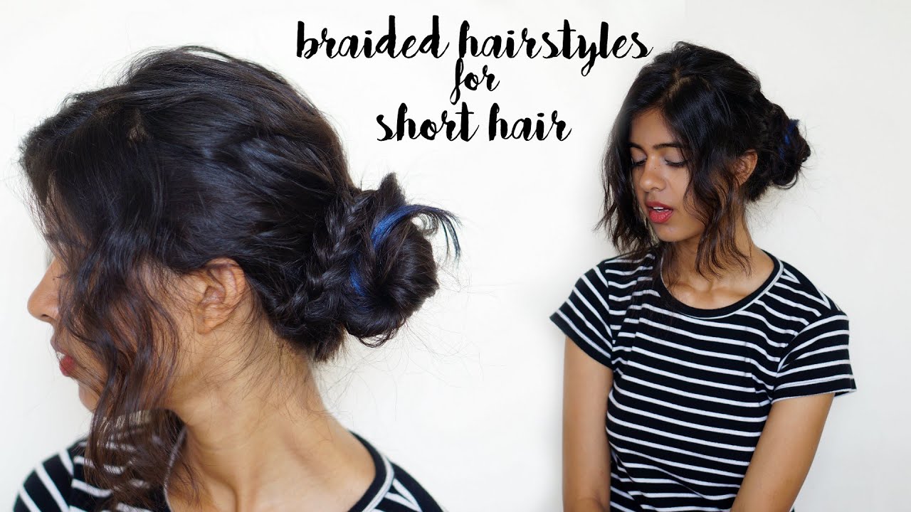3 Quick and Easy Braided Hairstyles for Short Hair| Sejal Kumar
