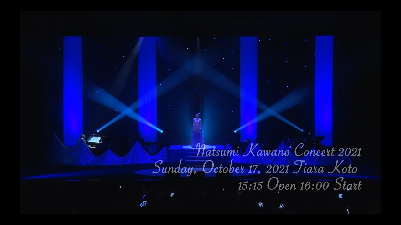 Natsumi Kawano Concert 2021@Tiara Koto JLOD 川野夏美コンサート2021ダイジェスト JLOD